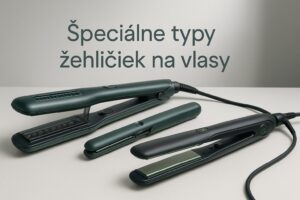 Špeciálne typy žehličiek na vlasy