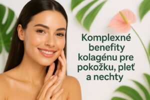 Komplexné benefity kolagénu pre pokožku, pleť a nechty – zdravie a krása vďaka kolagénu